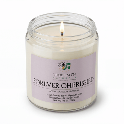 Forever Cherished Mother's Day Candle - 10.5 oz Clear Jar - True Faith Naturals