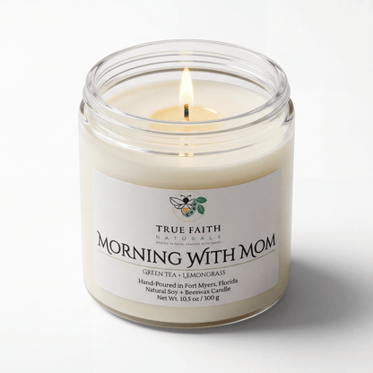 Morning with Mom Mother's Day Candle - 10.5 oz Clear Jar - True Faith Naturals