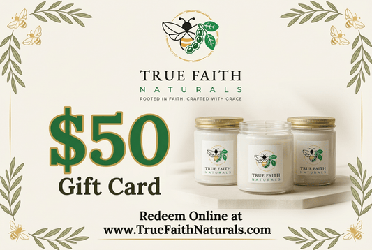 True Faith Naturals Gift Card - True Faith Naturals